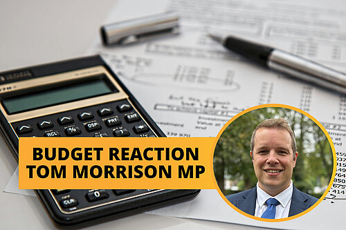 Tom Morrison MP Budget Reaction